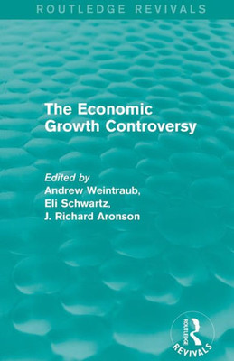 The Economic Growth Controversy (Routledge Revivals)