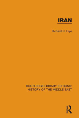 Iran (Routledge Library Editions: History of the Middle East)