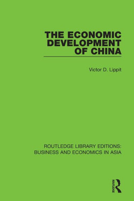 The Economic Development of China (Routledge Library Editions: Business and Economics in Asia)