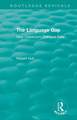 The Language Gap (Routledge Revivals)