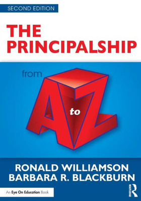 The Principalship from A to Z (A to Z Series)