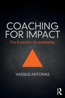 Coaching for Impact: The Evolution of Leadership