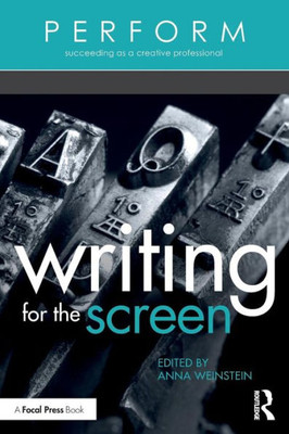Writing for the Screen: Writing for the Screen (PERFORM)