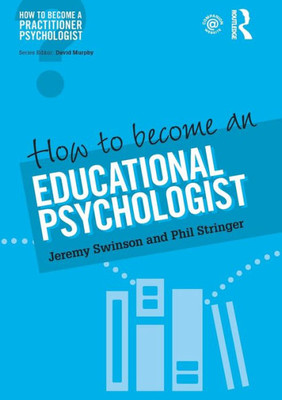 How to Become an Educational Psychologist (How to become a Practitioner Psychologist)