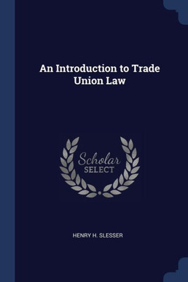 An Introduction to Trade Union Law