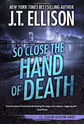 So Close the Hand of Death (Taylor Jackson) - Hardcover