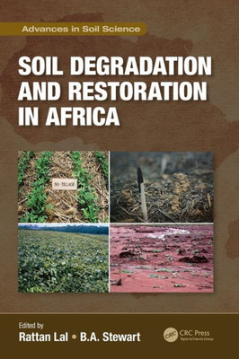 Soil Degradation and Restoration in Africa (Advances in Soil Science)