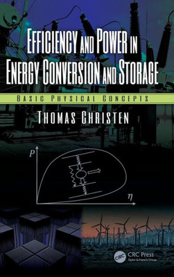 Efficiency and Power in Energy Conversion and Storage: Basic Physical Concepts