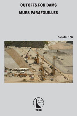 Cutoffs for Dams (ICOLD Bulletins Series)