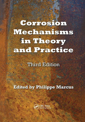 Corrosion Mechanisms in Theory and Practice (Corrosion Technology)