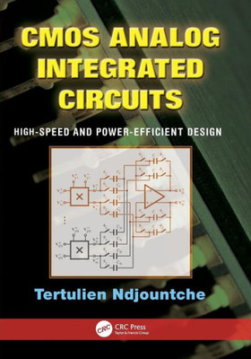 CMOS Analog Integrated Circuits: High-Speed and Power-Efficient Design