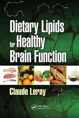 Dietary Lipids for Healthy Brain Function