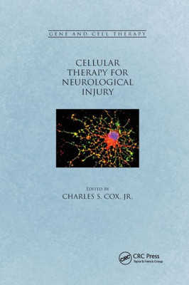Cellular Therapy for Neurological Injury (Gene and Cell Therapy)