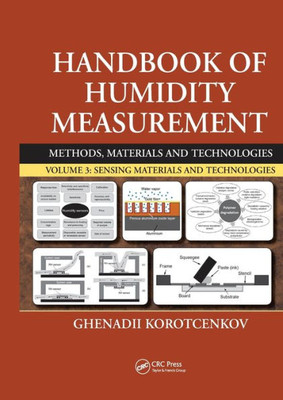 Handbook of Humidity Measurement, Volume 3: Sensing Materials and Technologies (Handbook of Humidity Measurement, 3)