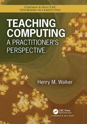 Teaching Computing: A Practitioner's Perspective