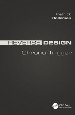 Reverse Design: Chrono Trigger