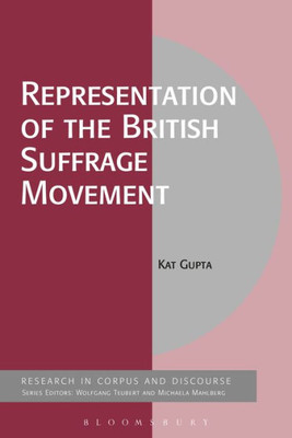Representation of the British Suffrage Movement (Corpus and Discourse)