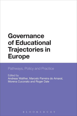 Governance of Educational Trajectories in Europe: Pathways, Policy and Practice