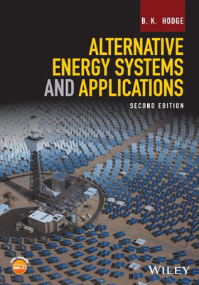 Alternative Energy Systems and Applications