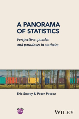 A Panorama of Statistics: Perspectives, Puzzles and Paradoxes in Statistics