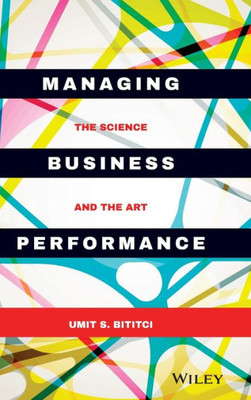 Managing Business Performance: The Science and The Art