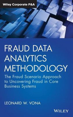 Fraud Data Analytics Methodology (Wiley Corporate F&A)