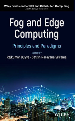 Fog and Edge Computing (Wiley Series on Parallel and Distributed Computing)