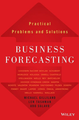 Business Forecasting (Wiley and SAS Business Series)
