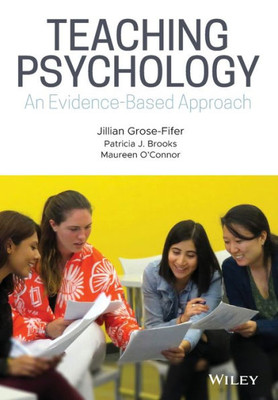 Teaching Psychology: An Evidence-Based Approach