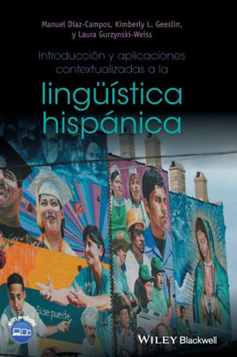 Introducci?n y aplicaciones contextualizadas a la ling??stica hispßnica (Spanish Edition)