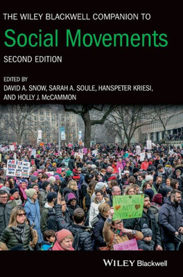 The Wiley Blackwell Companion to Social Movements (Wiley Blackwell Companions to Sociology)