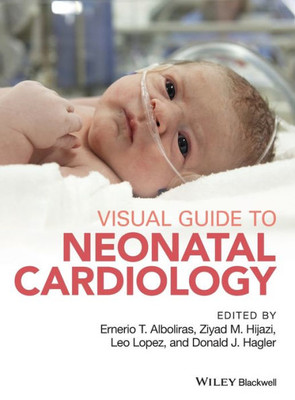 Visual Guide to Neonatal Cardiology