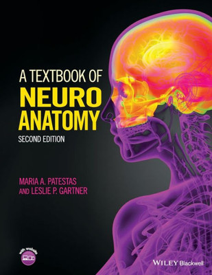 A Textbook of Neuroanatomy, Second Edition (Coursesmart)