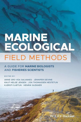 Marine Ecological Field Methods: A Guide for Marine Biologists and Fisheries Scientists