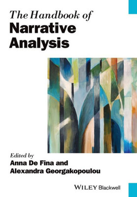 The Handbook of Narrative Analysis (Blackwell Handbooks in Linguistics)