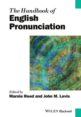 The Handbook of English Pronunciation (Blackwell Handbooks in Linguistics)