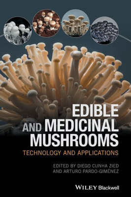 Edible and Medicinal Mushrooms: Technology and Applications