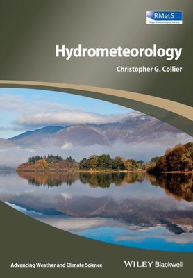 Hydrometeorology (Advancing Weather and Climate Science)