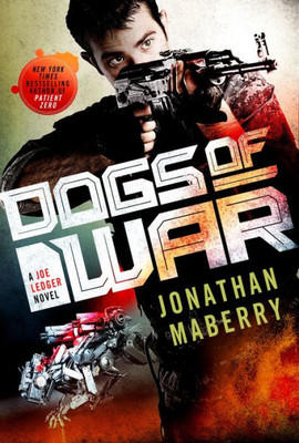 Dogs of War: A Joe Ledger Novel (Joe Ledger, 9)