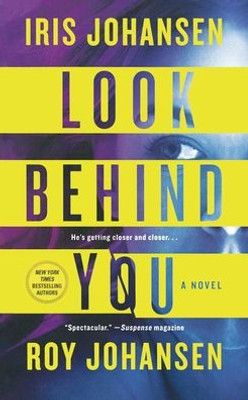 Look Behind You: A Novel (Kendra Michaels, 5)