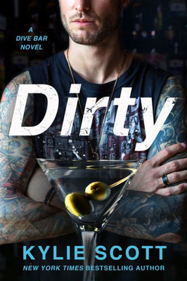 Dirty: A Dive Bar Novel (Dive Bar, 1)