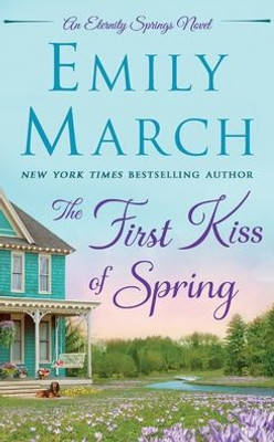 The First Kiss of Spring: An Eternity Springs Novel (Eternity Springs, 14)