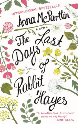 The Last Days of Rabbit Hayes: A Novel