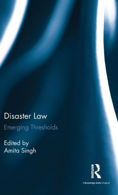 The Disaster Law: Emerging Thresholds