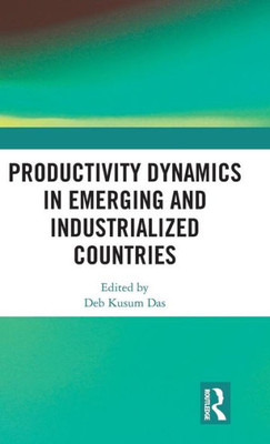 Productivity Dynamics in Emerging and Industrialized Countries