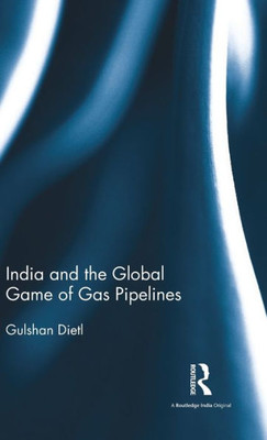 India and the Global Game of Gas Pipelines