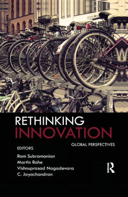 Rethinking Innovation: Global Perspectives
