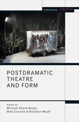 Postdramatic Theatre and Form (Engage)