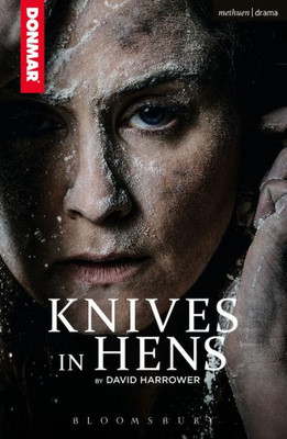 Knives in Hens (Modern Plays)
