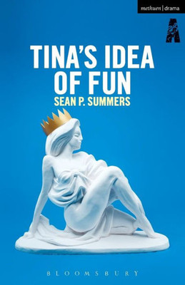 Tina's Idea of Fun (Modern Plays)